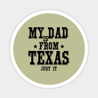 Texas dad_dark color Magnet
